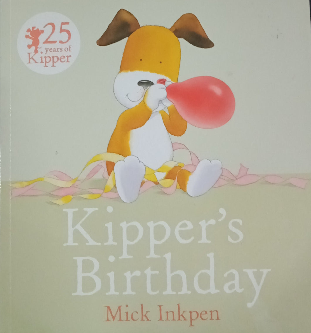 Kipper's Birthday by Mick Inkpen