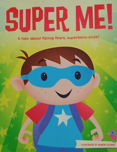 Super me! By Ramon Olivera