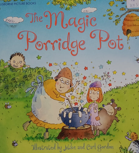 The Magic Porridge Pot by Mike & Carl Gordon
