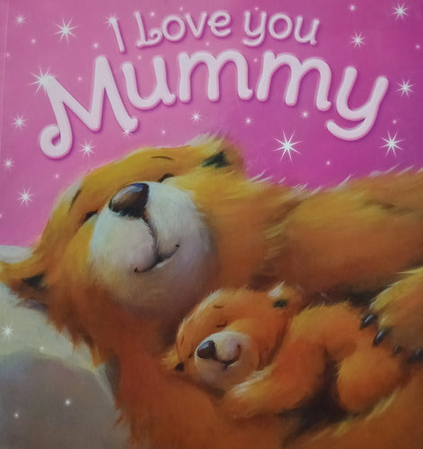 I love You Mummy