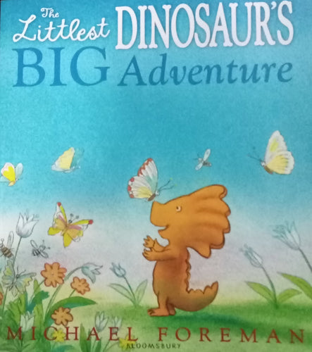 The Littlest Dinosaur's Big Adventure by Michael Foreman