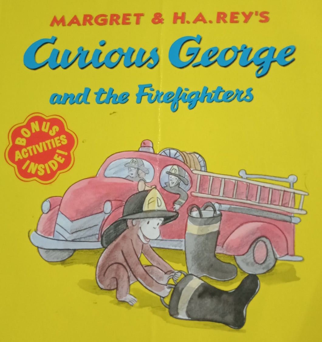 Curious George and the Firefighters by Margret & H.A. REY'S
