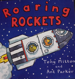 Raoring Rockets by Tony Mitton And Ant Parker