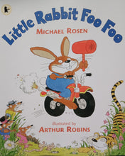 Load image into Gallery viewer, Little Rabbit Foo Foo by Michael Rosen