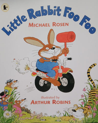Little Rabbit Foo Foo by Michael Rosen