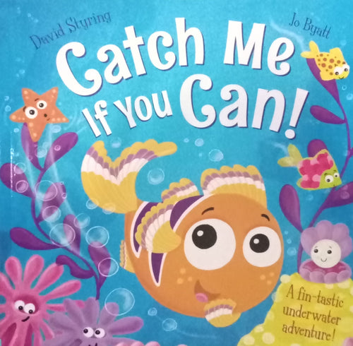 Catch Me If You Can! By David Styring