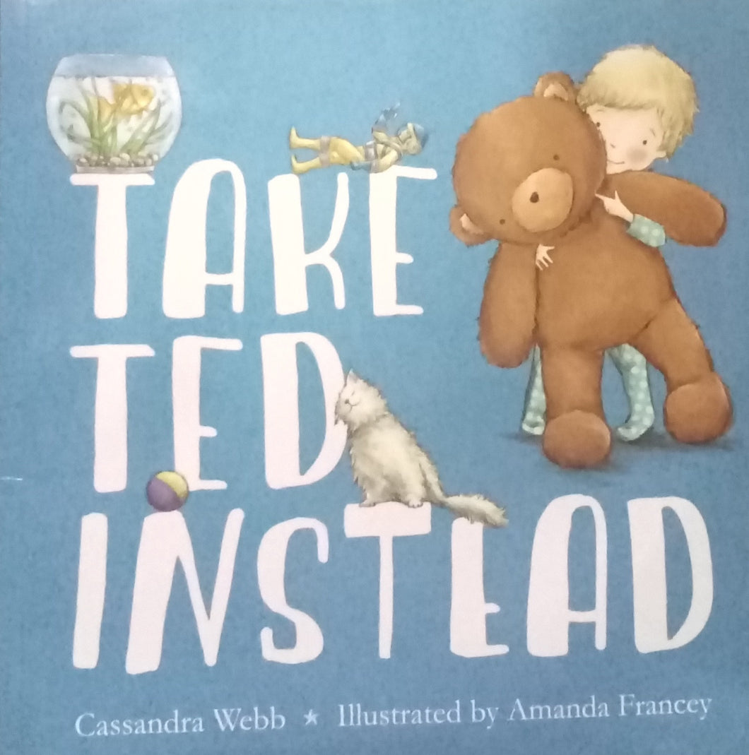 Take Ted Instead by Cassandra Webb