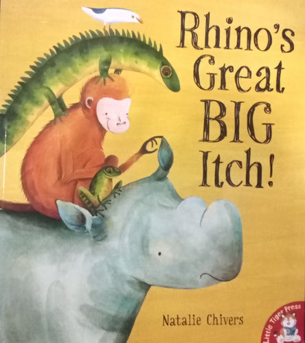 Rhino's Great Big Itch! By Natalie Chivers
