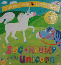 Load image into Gallery viewer, SugarLump and the Unicorn by Julia Donaldson &amp; Lydia Monks