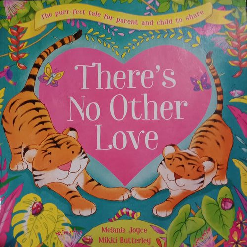 There's No Other Love by Melanie Joyce & Mikki Butterley