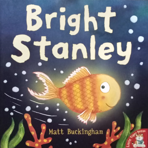 Bright Stanley by Matt Buckingham