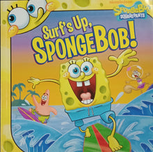 Load image into Gallery viewer, Surf&#39;s Up, SpongeBob! by David Lewman