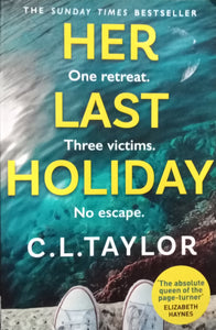 Her Last Holiday by C.L. Taylor
