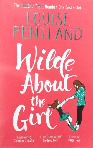 Wilde About the Girl by Louise Pentland