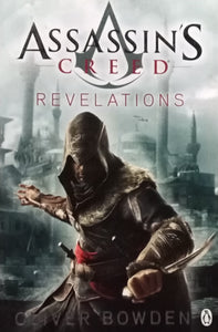 Assassin Creed Revelations by Oliver Bowden
