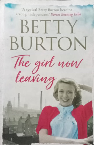 The Girl Now Leaving by Betty Burton