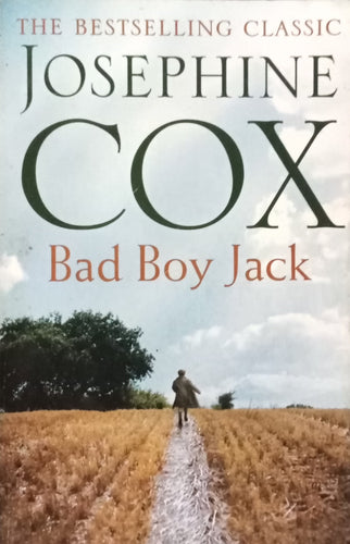 Bad Boy Jack by Josephine Cox