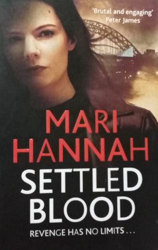 Settled Blood by Mari Hannah