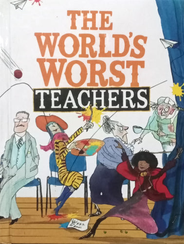 The World's Worst Teachers by Tony Ross