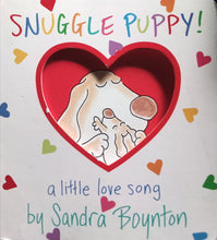 Load image into Gallery viewer, Snuggle Puppy By: Sandra Boynton