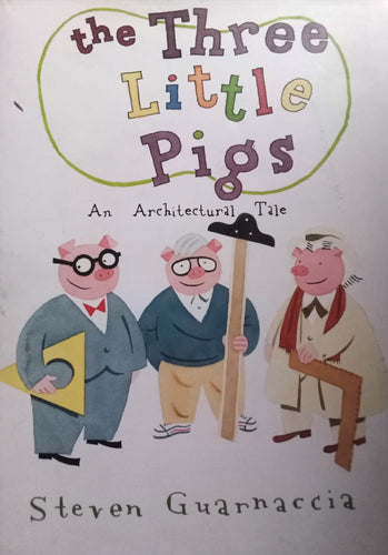 The Three Little Pigs By: Steven Guarnaccia