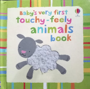 Baby's Very First Touchy- Feely Animals Book