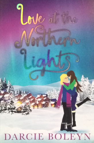 Love At The Northern Lights By Darcie Boleyn