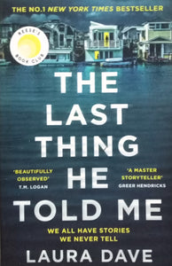 The Last Thing He Told Me By Laura Dave