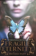 Load image into Gallery viewer, Fragile eternity By Melissa marr