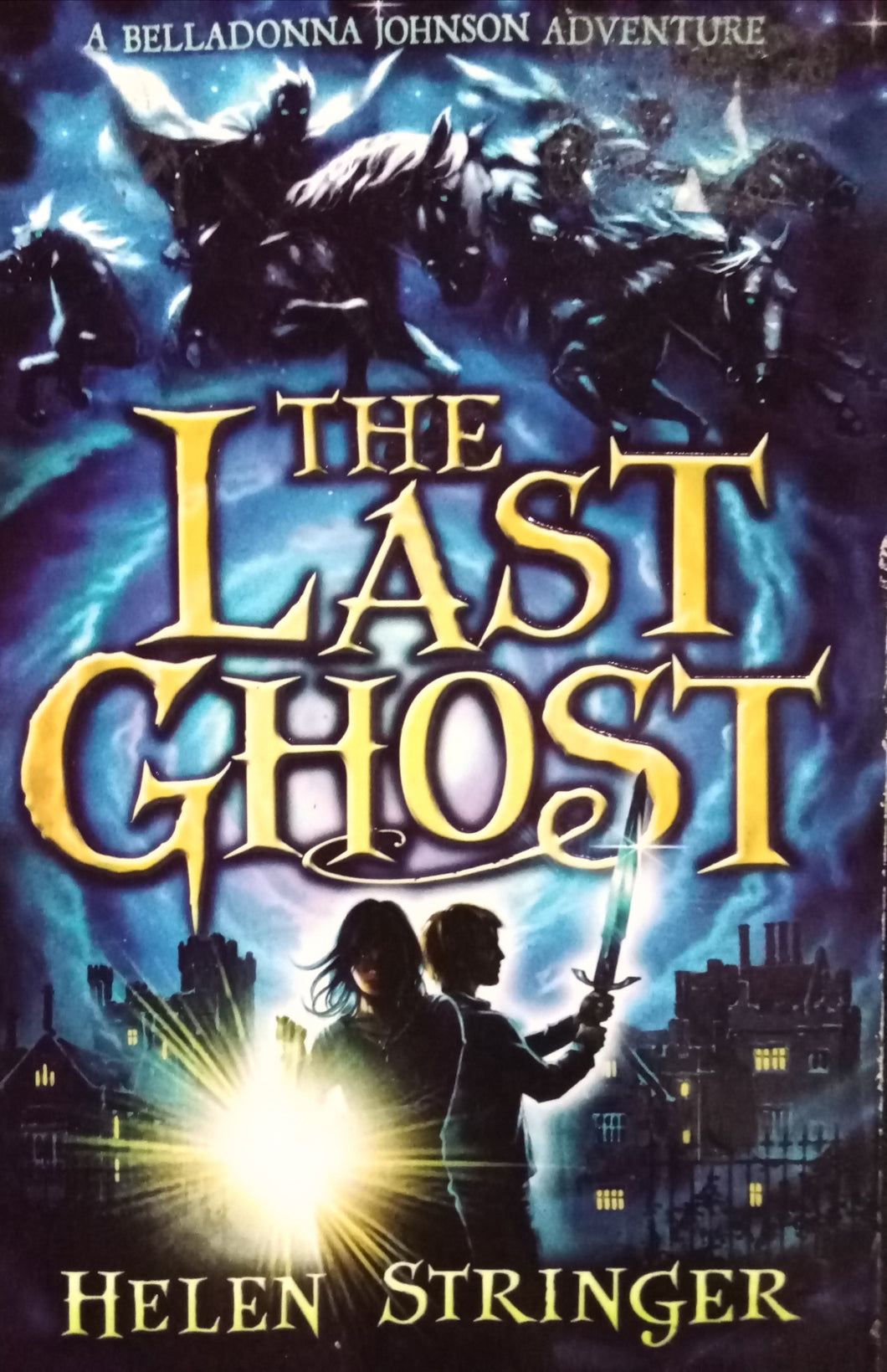 The Last Ghost By Helen Stringer