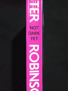 Not Dark Yet By Peter Robinson By Peter Robinson