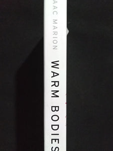 Warm bodies By Isaac marion