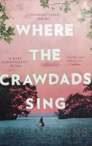 Where the Crawdads sing By Delia Owens