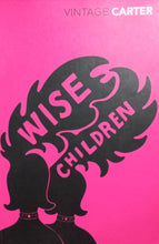 Load image into Gallery viewer, Wise Children By Angela carter