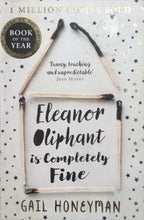 Load image into Gallery viewer, Eleanor oliphant is completely fine By Gail Honeyman