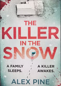 The killer in the snow By Alex Pine