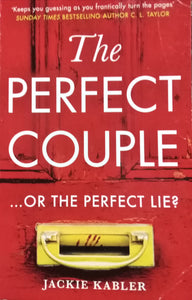 The perfect couple or the perfect lie? By Jackie kabler