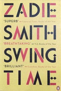 Swing time By Zadie Smith