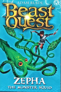 Beast quest: Zepha the monster squid By Adam Blade