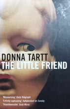 Load image into Gallery viewer, The Little Friend By Donna Tartt