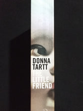 Load image into Gallery viewer, The Little Friend By Donna Tartt