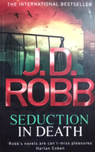 Load image into Gallery viewer, Seduction In Death By J.D Robb