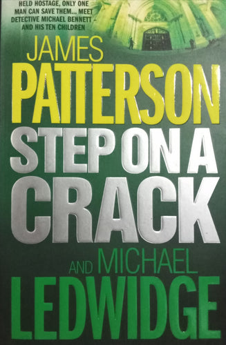 Step on a crack By James patterson and Michael Ledwidge
