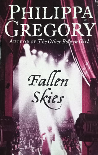 Fallen skies By Philippa Gregory