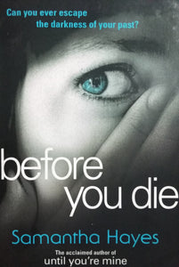 Before you die By Samantha Hayes