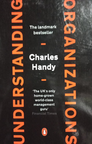 Understanding organizations By Charles Handy
