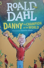 Load image into Gallery viewer, Danny the champion of the world By Roald Dahl