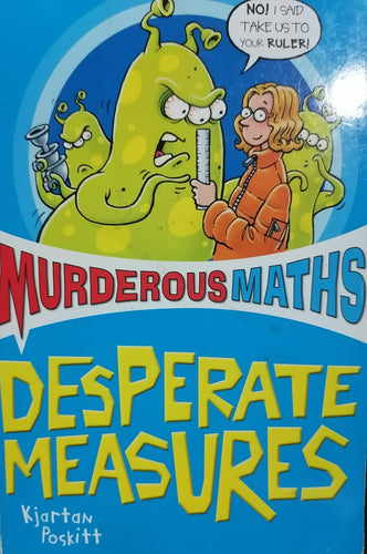 Murderous maths: Desperate measures By Kjartan Poskitt