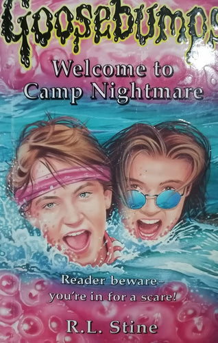 Goosebumps: Welcome to camp nightmare By R.L Stine