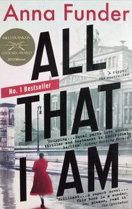 All that i am By Anna Funder